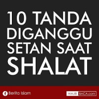 Image of 10 GANGGUAN UTAMA SETAN DALAM SHALAT