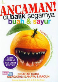 Image of ANCAMAN DIBALIK SEGARNYA BUAH DAN SAYUR