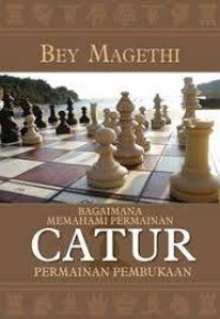 Image of BAGAIMANA MEMAHAMI PERMAINAN CATUR