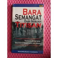 Image of Bara Semangat Dari Sebuah Titisan