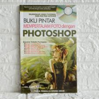 Image of BUKU PINTAR MEMPERTAJAM FOTO DENGAN PHOTOSHOP