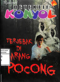 Image of Detektif Konyol: Terjebak di Sarang Pocong