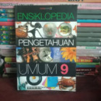 Image of Ensiklopedia Pengetahuan Umum Jilid 9