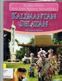 Image of Ensiklopedia Seni Budaya Nusantara: Kalimantan Selatan
