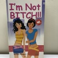 Image of I'M NOT BITCH