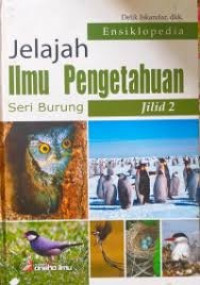Image of JELAJAH ILMU PENGETAHUAN SERI BURUNG JILID 2