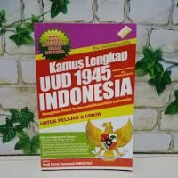 Image of KAMUS LENGKAP UUD 1945, INDONESIA MENGULAS DETAIL
