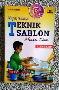 Image of KUPAS TUNTAS TEKNIK SABLON MASA KINI