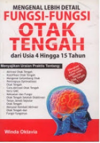 Image of Mengenal Lebih Detail Fungsi-Fungsi Otak Tengah Usia 4-15