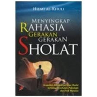 Image of Menyingkap Rahasia Gerakan Gerakan Sholat