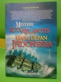 Image of MISTERI KOTA ATLANTIS DAN MASA DEPAN INDONESIA