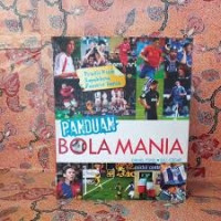 Image of PANDUAN BOLA MANIA PROFIL KLUB SEPAKBOLA FAVORIT