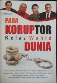 Image of Para Koruptor Kelas Wahid Dunia