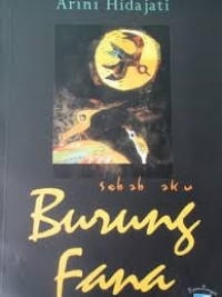 Image of SEBAB AKU BURUNG FANA