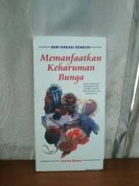 Image of SERI KREASI SENDIRI MEMANFAATKAN KEHARUMAN BUNGA