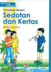 Image of SERI MARI BEREKSPERIMEN KERTAS DAN SEDOTAN