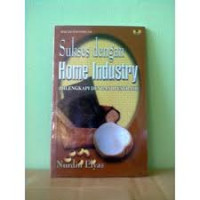 Image of SUKSES DENGAN HOME INDUSTRY