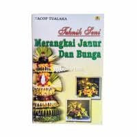 Image of Teknik Seni Merangkai Janur dan Bunga
