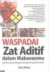 Image of Waspada Zat Aditif Dalam Makananmu